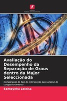 Sentayehu Leleisa | AvaliaçãO Do Desempenho Da SeparaçãO De Graus Dentro Da...