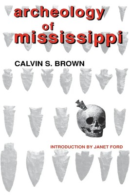 Calvin S. Brown | Archeology of Mississippi | Taschenbuch | Englisch (1992)
