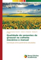 Qualidade De Sementes De Girassol Na Colheita MecâNica E Manual Marcelo Queiroz