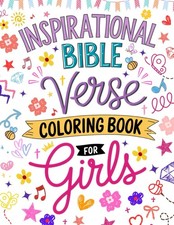 Inspirational Bible Verse Coloring Book for Girls: Ages 9-14. 50 relaxing design