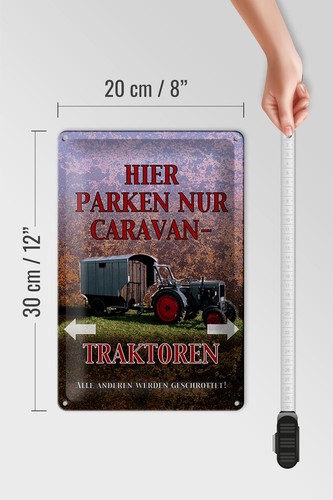 Blechschild Spruch 20x30 cm hier parken Caravan-Traktoren Deko Schild tin sign - Picture 5 of 5