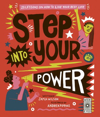Step Into Your Power: 23 lessons on how to live your best life by Wilson, Jamia