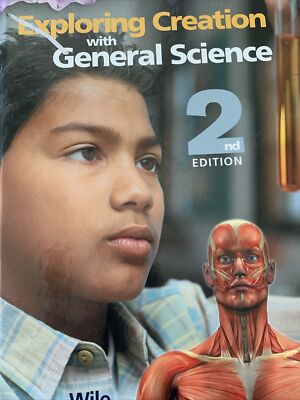 Exploring Creation with General Science 2nd Edition : Student Text by Jay L....