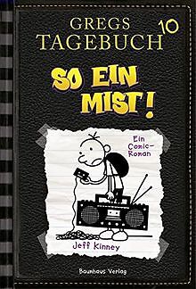 Gregs Tagebuch 10 - So ein Mist!: Band 10 von Kinney, Jeff | Buch | Zustand gut