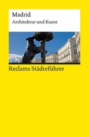 Reclams StäDtefüHrer Madrid. Architektur Und Kunst | Michael Scholz-HäNsel