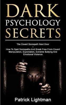 Patrick D Lightman Dark Psychology Secrets (Paperback)