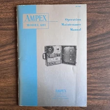 AMPEX Model 601 Operation Maintenance Manual TM 1001 First Edition June 1956 