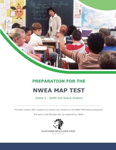 James W Alexand NWEA Map Test Preparation - Grade 5 Earth and Space  (Tascabile)