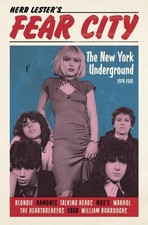 Fear City : The New York Underground, 1974-1981, Paperback by Lachman, Gary; ...