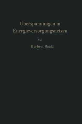 Baatz - berspannungen in Energieversorgungsnetzen - New paperback or  - X555z