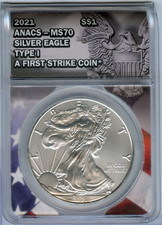 2021 American Silver Eagle 1 Oz ANACS MS70 Type 1 First Strike $1 Coin - JR307 93.85 per troy oz