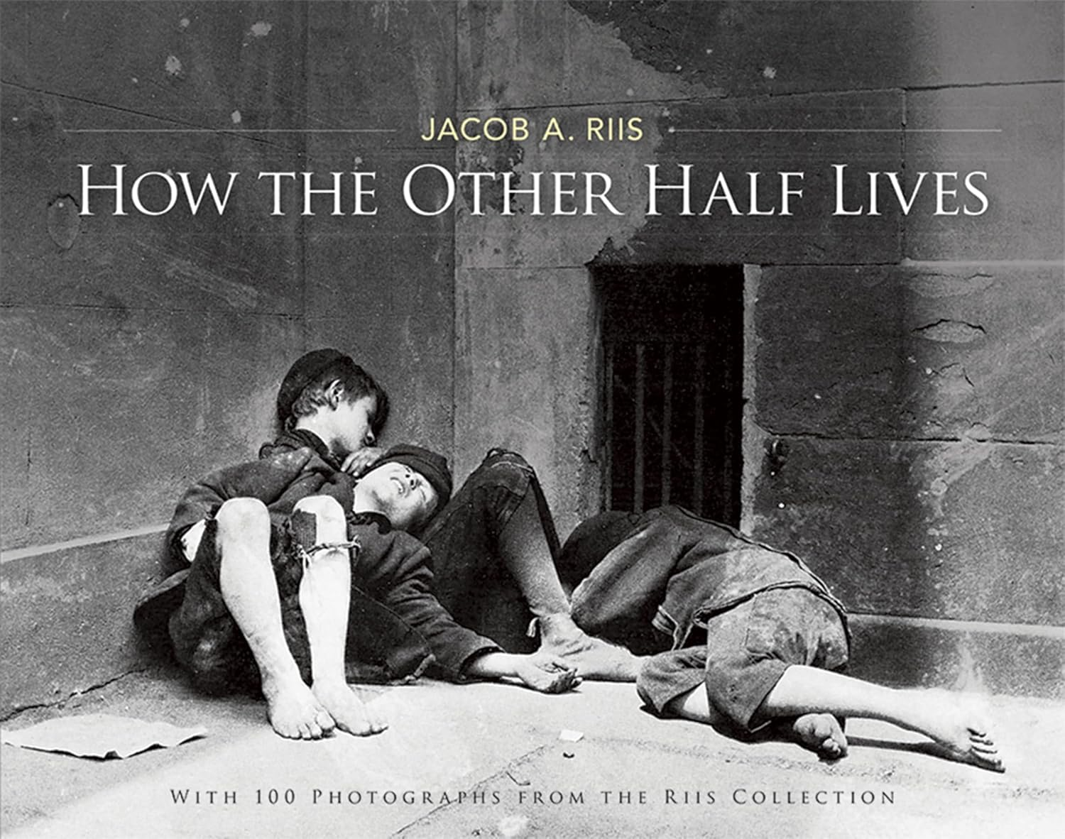 How the Other Half Lives: Studies among the Tenements of New York