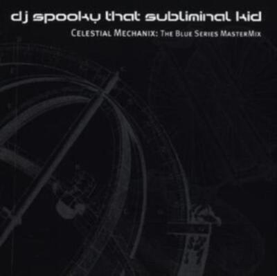 DJ SPOOKY: CELESTIAL MECHANIX: BLUE SERIES MASTERMIX - CD