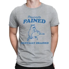 Physicially Pained Mentally Drained Funny Meme Retro Vintage Mens T-Shirts #NED