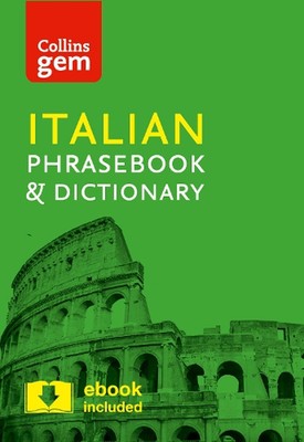 Collins Italian Phrasebook and Dictionary Gem Edition: Essential Phrases and Wor