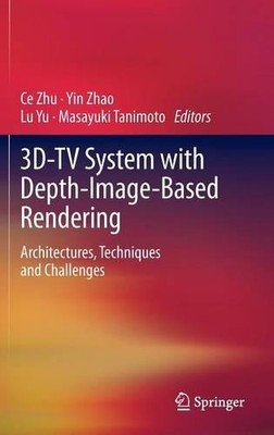 3D-TV System with Depth-Image-Based Rendering - 9781441999634