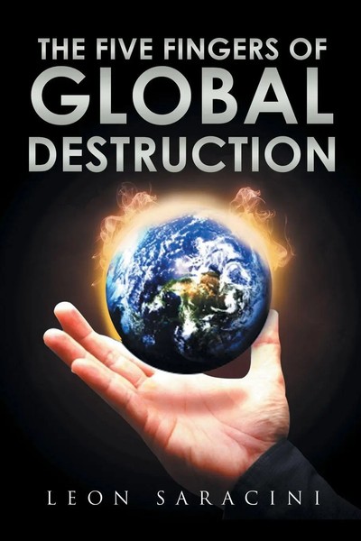 Leon Saracini | The Five Fingers Of Global Destruction | Taschenbuch | Englisch-image