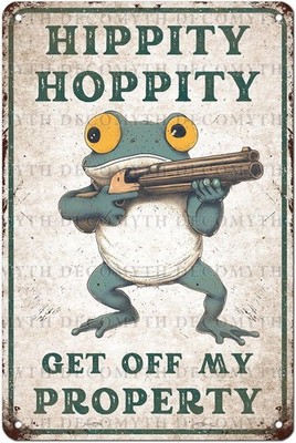Frog Hippity Hoppity Get Off My Property Tin Metal Signs Home Décor 8x12 