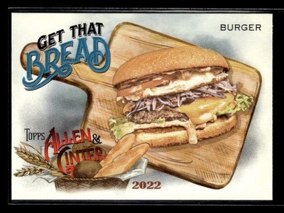 2022 Topps Allen & Ginter Get That Bread #GTB-1 Burger I003