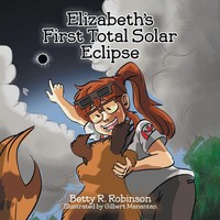 Elizabeth's First Total Solar Eclipse Betty R. Robinson Taschenbuch Englisch