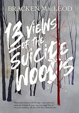 Bracken MacLeod 13 Views Of The Suicide Woods (Hardback) (UK IMPORT)