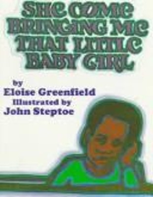 She Come Bringing Me That Little Baby Girl Hardcover Eloise Green