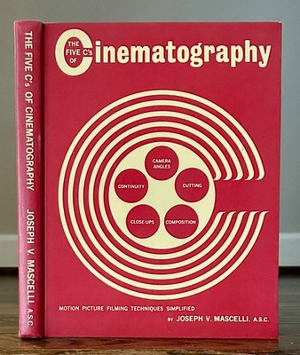 The Five C's of Cinematography, by Joseph V. Mascelli