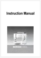 Bernina Models 1090 and 1090S Operation Instruction Manual on USB or Printed