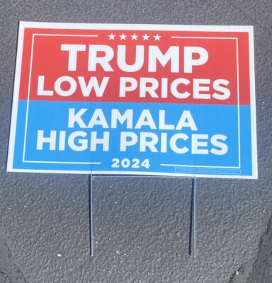 2024 President Trump Low Prices Kamala High Prices Yard Sign w/ Metal ...