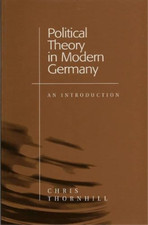 Chris Thornhill Political Theory in Modern Germany (Paperback) (UK IMPORT)