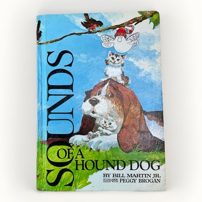 Sounds of A Hound Dog 74 by W. Martin (1974, Hardcover) Holt, Rinehart, Winston 