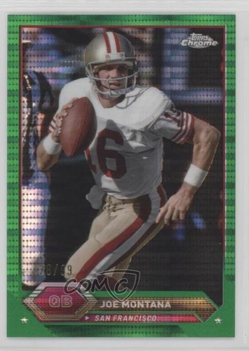 2023 Composite Topps Chrome Green Sonar Refractor 26/99 Joe Montana #16 HOF 1h0p