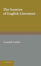 The Sources of English Literature: A Bibliographical Guide for Students by Arund