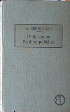 Trattato di Diritto Penale, vol. VI: delitti contro l'ordine pubblico