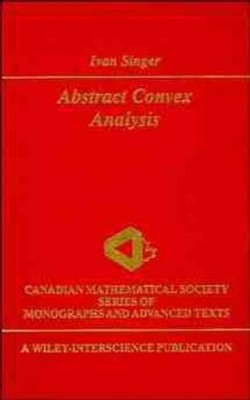 Abstract Convex Analysis by Ivan Singer (English) Hardcover Book