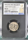 1938 D Buffalo Nickel NGC MS-67 ORIGINAL BAG FRAGMENT