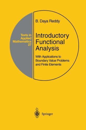 Texts in Applied Mathematics Ser.: Introductory Functional Analysis Vol ...