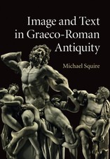 Image and Text in Graeco-Roman Antiquity