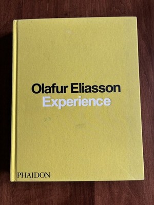 Experience by Eliasson, Olafur hardcover Phaidon