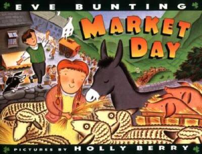 Market Day - Paperback By Bunting, Eve - GOOD