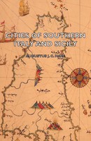 Augustus John Cuthbert Hare | Cities Of Southern Italy And Sicily | Taschenbuch