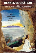 Rennes-le-Chateau: Its Mysteries and Secrets by Fanthorpe, Patricia Paperback