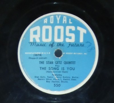 Stan Getz Song Is You/Might As Well Be Spring Royal Roost 550 78 RPM G+