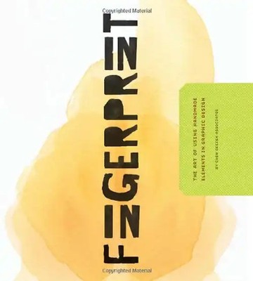 Mabry, Michael - Fingerprint: The Art of Using Hand-Made Elements in Graphic Des