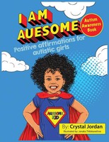 Crystal Jordan | I Am Auesome Positive Affirmations For Autistic Girls | Buch