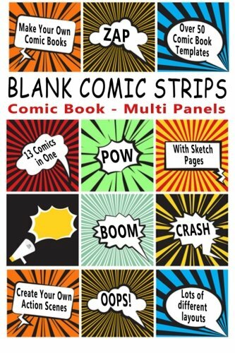 Comic Book: Blank Comic Strips: Make Your Own Comics With This Comic Book Dra.