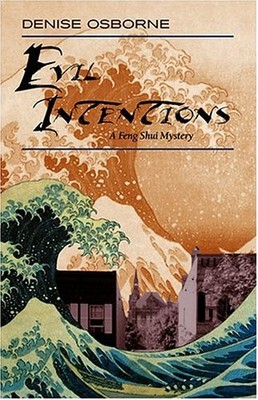 EVIL INTENTIONS (FENG SHUI MYSTERIES) By First Last *Excellent Condition*
