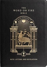 The Word on Fire Bible (Volume II): Acts, Letters and Revelation Leather (Leathe