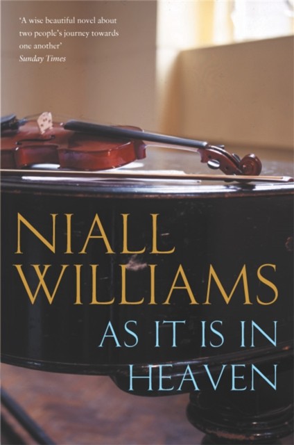As It Is in Heaven by Niall Williams (Paperback Book)