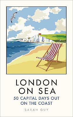 London on Sea by Sarah Guy (Hardcover, 2018)